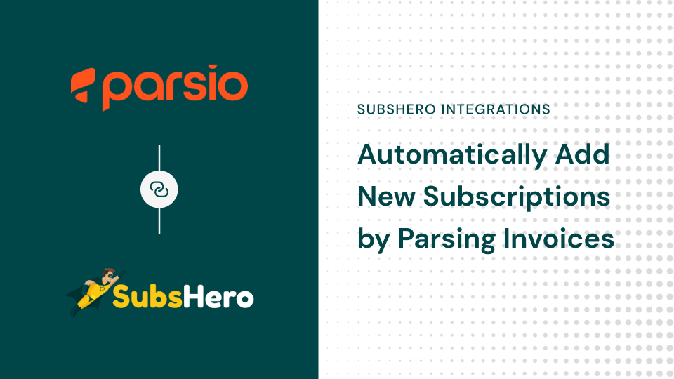 parse your ltd invoices to automatically add them to subshero using parsio