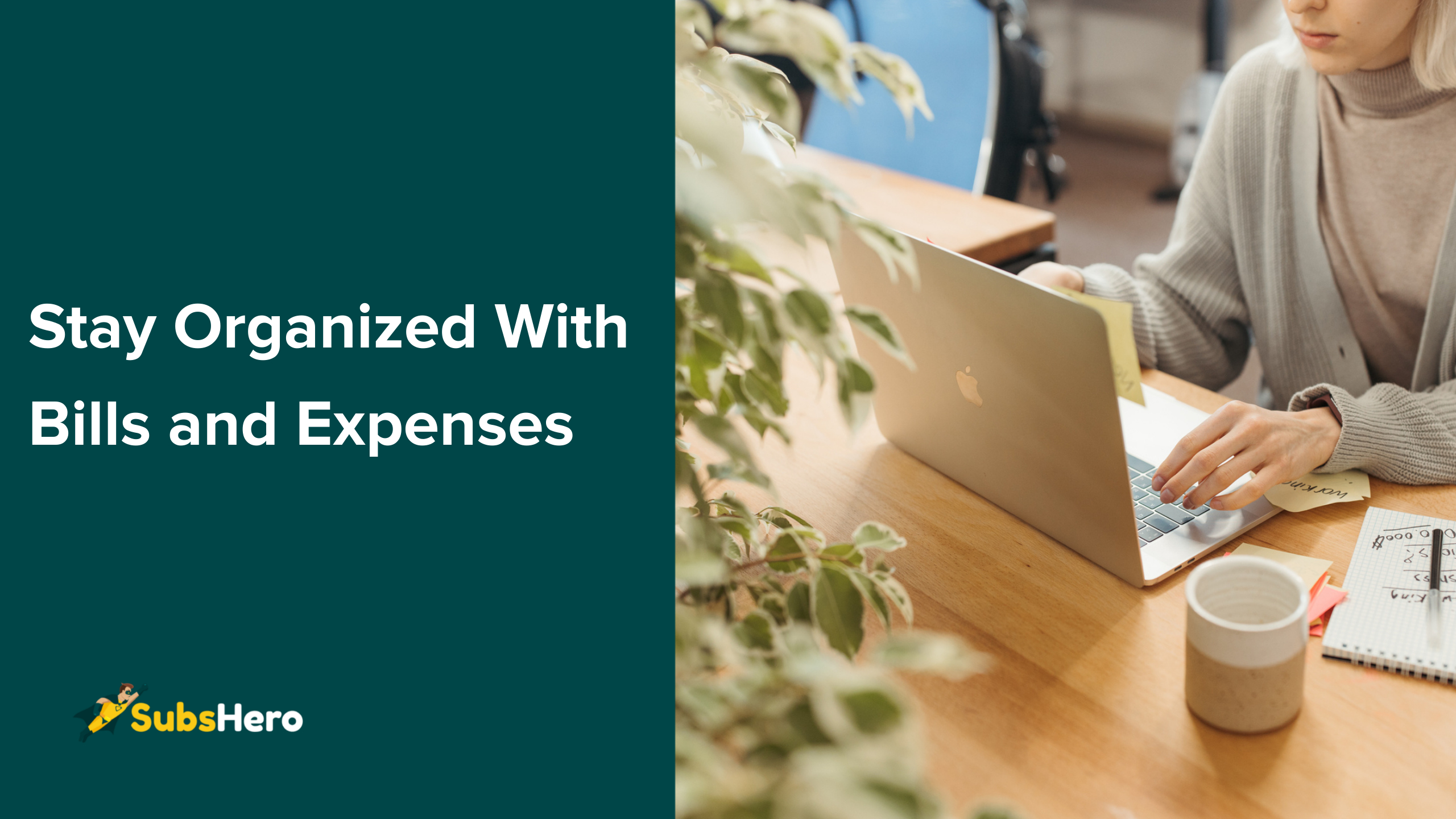 how to stay organized with the bills and expenses?
