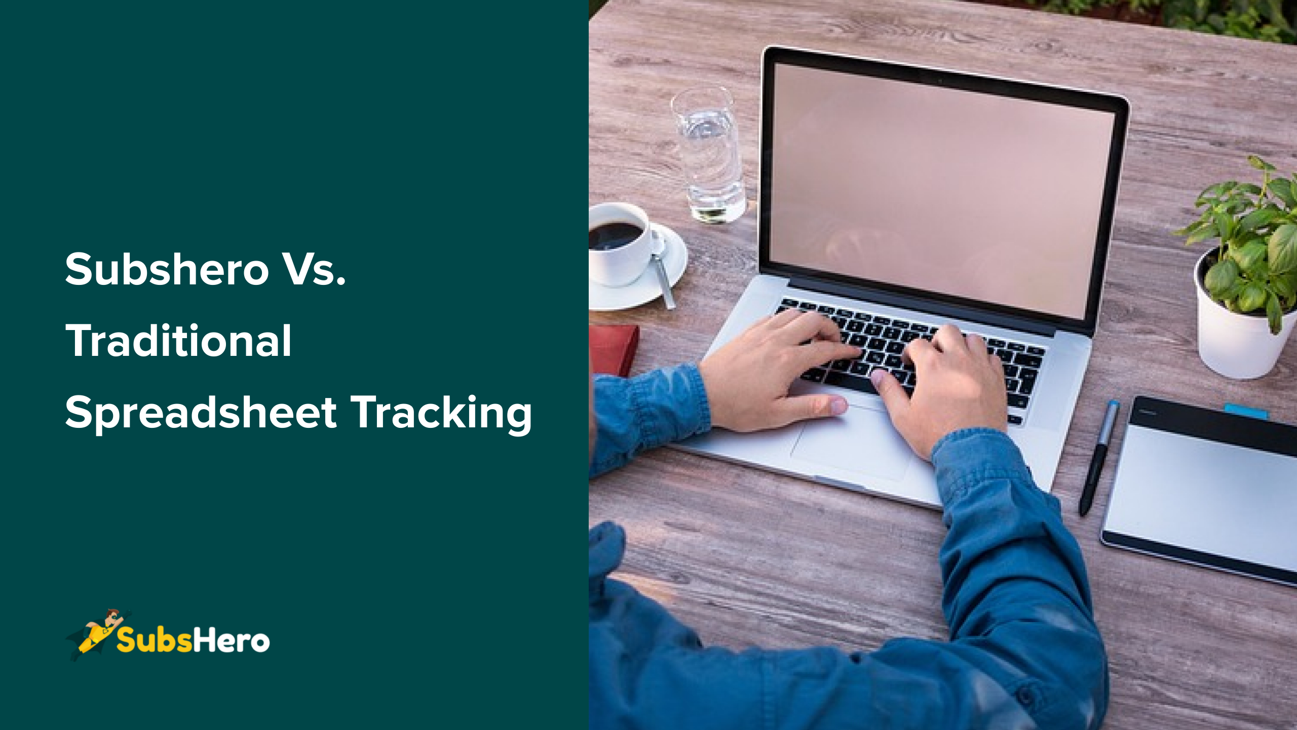 subshero vs. traditional spreadsheet tracking 1